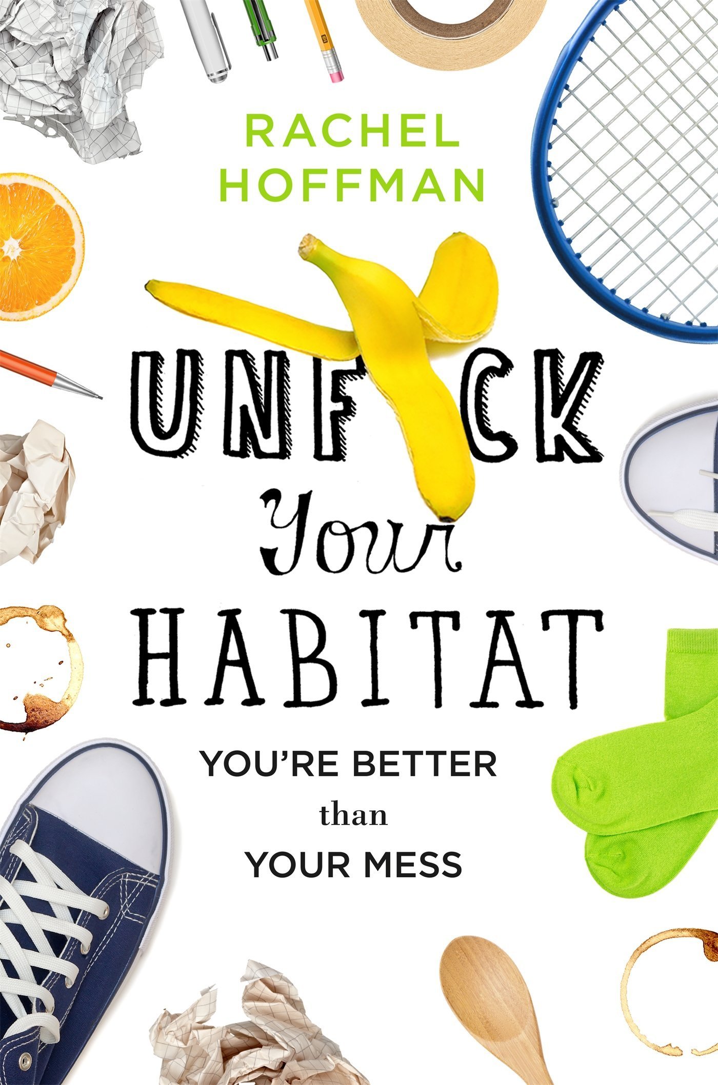 Book Cover, Unfuck Your Habitat